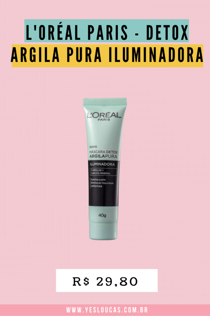 Máscara-Facial-L'Oréal-Paris-Detox-Argila-Pura-Iluminadora-skin-care
